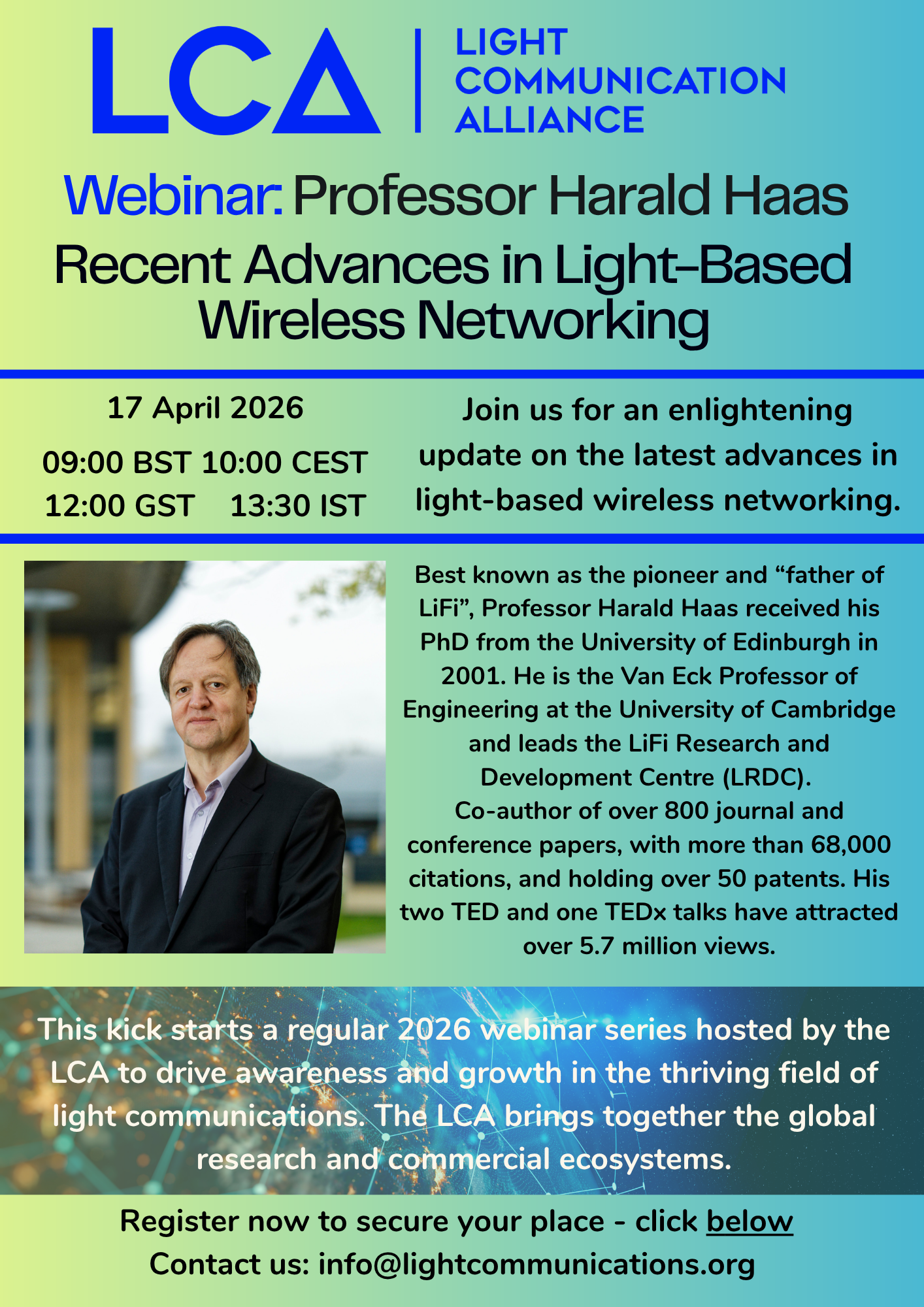Don’t miss Professor Haas sharing his thoughts on light-based wireless networking sign up here :